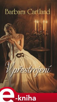 Levně V přestrojení - Barbara Cartland