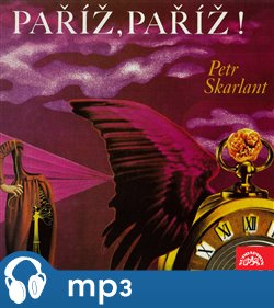 Levně Paříž, Paříž! - Petr Skarlant