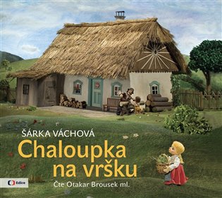 Chaloupka na vršku, mp3 - Šárka Váchová