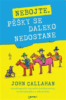 Nebojte, pěšky se daleko nedostane koupíte na Kosmas.cz