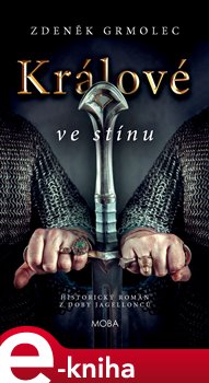 Levně Králové ve stínu - Zdeněk Grmolec