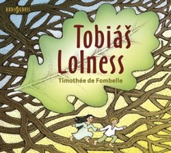 Levně Tobiáš Lolness, CD - Timothée de Fombelle