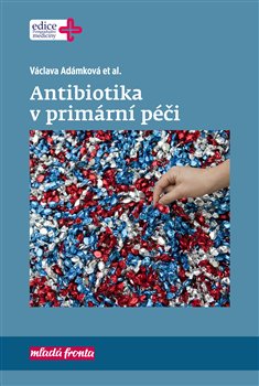 Levně Antibiotika v primární péči - Václava Adámková