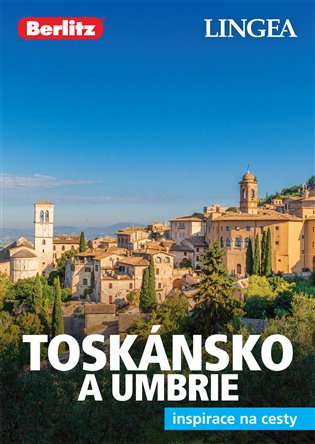 Toskánsko a Umbrie - Inspirace na cesty - kolektiv autorů