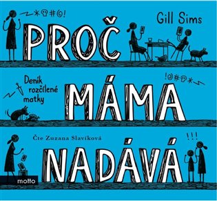 Proč máma nadává - Gill Sims