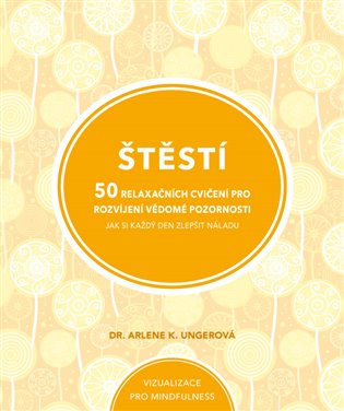 Štěstí - Arlene K. Ungerová