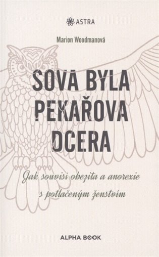 Sova byla pekařova dcera - Marion Woodmanová
