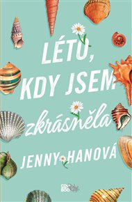 Léto, kdy jsem zkrásněla - Jenny Hanová