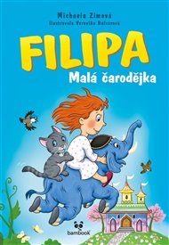 Filipa - Malá čarodějka: Tajemství modrého slona - Michaela Zimová