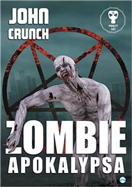 Zombie apokalypsa - John Crunch