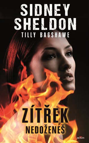 Zítřek nedoženeš - Tilly Bagshawe, Sidney Sheldon