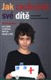 Jak zachránit své dítě
