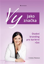 Vy jako značka: Osobní branding pro kariérní růst - Cristina Muntean