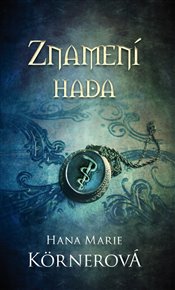 Znamení hada - Hana Marie Körnerová