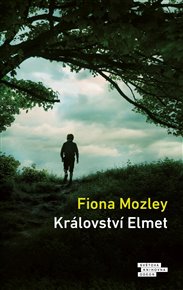 Království Elmet - Fiona Mozley