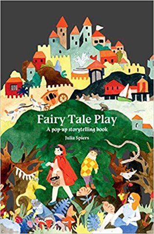 Fairy Tale Play: A pop-up storytelling book - 