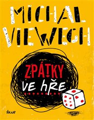 Zpátky ve hře - Michal Viewegh