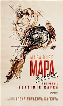 Levně Mapa duše / Mapa života. Tak pravil Vladimír Kafka - Irena Nováková Kafková