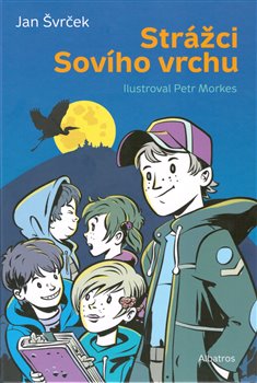 Levně Strážci Sovího vrchu - Jan Švrček