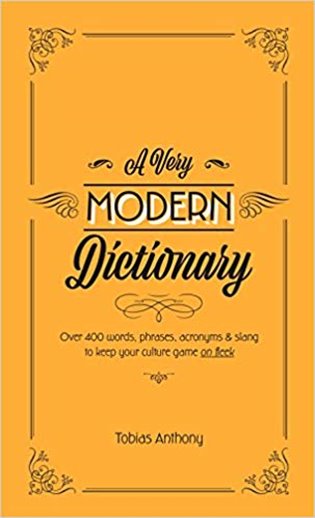 A Very Modern Dictionary - Tobias Anthony