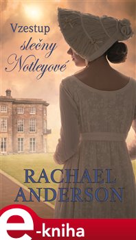 Levně Vzestup slečny Notleyové - Rachael Anderson