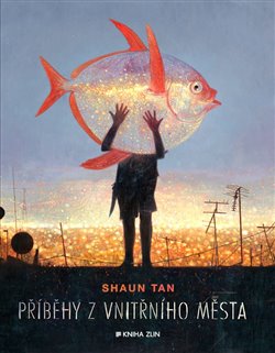 Levně Příběhy z vnitřního města - Shaun Tan