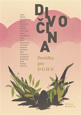Divočina - Vladimir Arsenijević, Balla, Bianca Bellová, Anna Bolavá, Chaim Cigan, Lucie Faulerová, Anne Hahn, Pavla Horáková, Lidmila Kábrtová, Jakuba Katalpa, Adéla Knapová, Jiří Kratochvil, Zuzana Kultánová, Igor Malijevský, Alena Mornštajnová, Miroslav