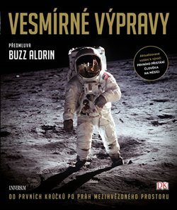 Levně Vesmírné výpravy - Od prvních krůčků po práh mezihvězdného prostoru. Od prvních krůčků po práh mezihvězdného prostoru - Giles Sparrow