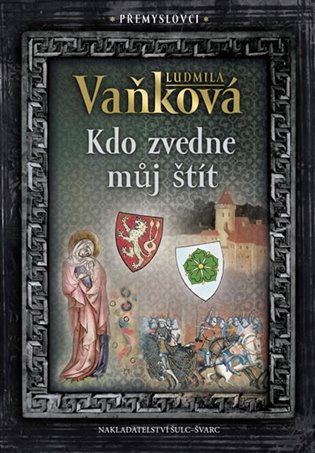 Přemyslovci 4 - Kdo zvedne můj štít koupíte na Kosmas.cz