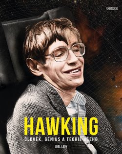 Hawking. Člověk, génius a teorie všeho - Joel Levy