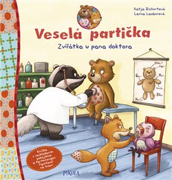 Levně Veselá partička: Zvířátka u pana doktora - Katja Richert, Larisa Lauberová