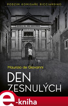 Levně Den zesnulých. Podzim komisaře Ricciardiho - Maurizio de Giovanni