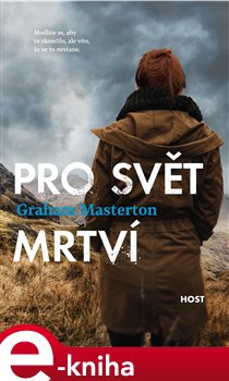 Levně Pro svět mrtví - Graham Masterton