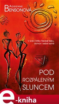Levně Pod rozpáleným sluncem - Adrienne Bensonová