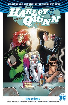 Levně Harley Quinn 4: Překvápko - Amanda Connerová, John Timms, Jimmy Palmiotti