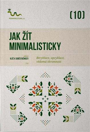 Jak žít minimalisticky - kol.