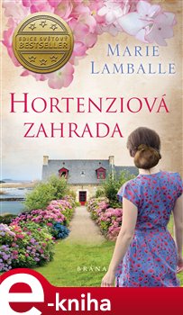 Levně Hortenziová zahrada - Marie Lamballe