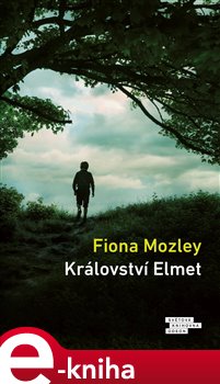 Levně Království Elmet - Fiona Mozley