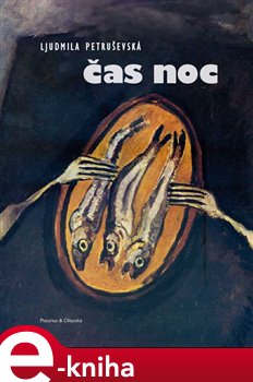 Levně Čas noc - Ljudmila Petruševská