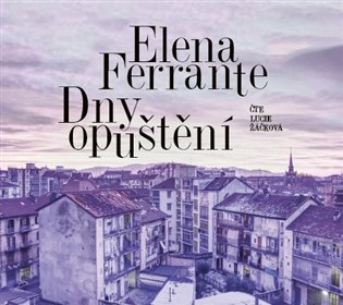 Dny opuštění - Elena Ferrante
