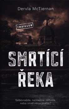 Levně Smrtící řeka - Dervia McTiernan