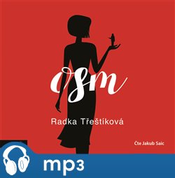 Levně Osm, mp3 - Radka Třeštíková