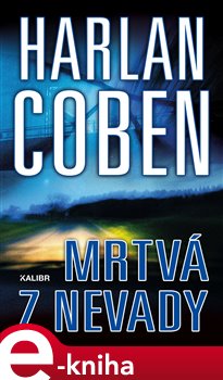 Levně Mrtvá z Nevady - Harlan Coben, Coben Harlan