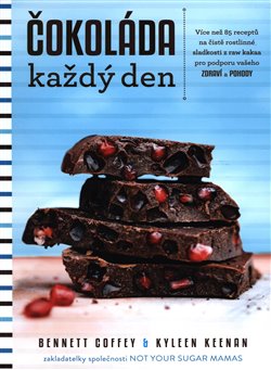 Levně Čokoláda každý den. Více než 85 receptů na čistě rostlinné sladkosti z raw kakaa pro podporu vašeho zdraví a pohody - Bennett Coffey, Kyleen Keenan