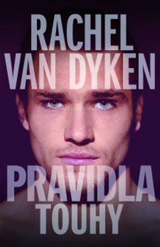 Pravidla touhy - Rachel van Dyken