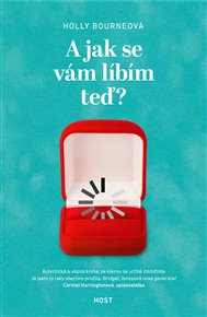 A jak se vám líbím teď? - Holly Bourneová