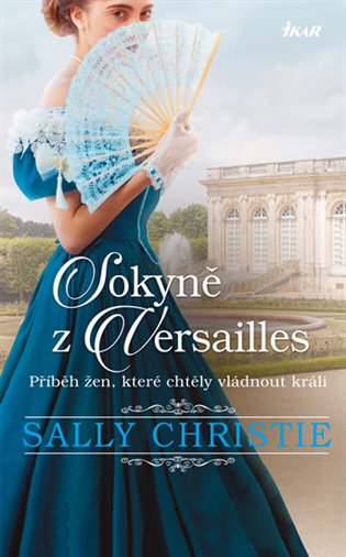 Sokyně z Versailles - Christie Sally