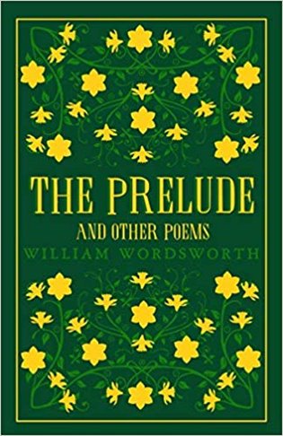 Prelude and Other Poems - William Wordsworth
