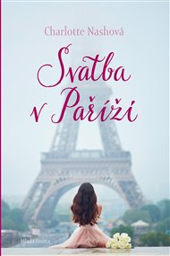 Svatba v Paříži - Charlotte Nashová