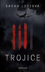 Trojice - Sarah Lotzová